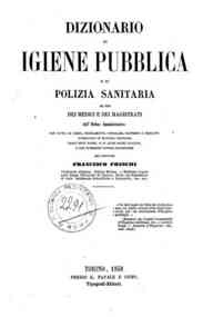 Dizionario di igiene pubblica e di polizia sanitar... - 3: [K-P] / del dottore Francesco Freschi