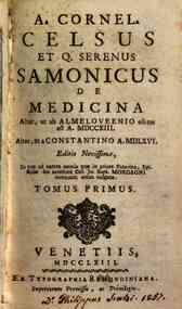A. Cornel. Celsus et Q. Serenus Samonicus De medic... - 1