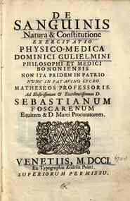 *De sanguinis natura & constitutione exercitatio physico-medica Dominici Gulielmini ..