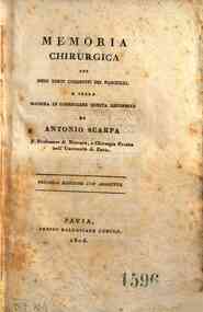 *Memoria chirurgica sui piedi torti congeniti dei fanciulli, e sulla maniera di correggere questa deformia di Antonio Scarpa ..