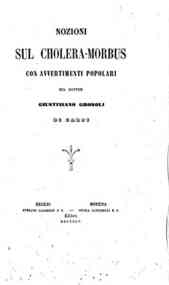 *Nozioni sul cholera-morbus con avvertimenti popolari / del dottor Giustiniano   Grosoli
