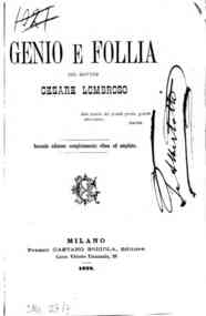 *Genio e follia / del Dottor Cesare Lombroso