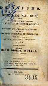 *De incubo dissertatio inauguralis medica quam consensu et auctoritate gratiosi medicorum ordinis in Universitate literaria Berolinensi, pro gradu doctoris medicinae et chirurgiae rite impetrando die 3. M. Septembris A. 1827, H.L.Q.S. publice defendet au