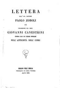 *Lettera dell'ing. dottore Paolo Zoboli al chiarissimo prof. Giovanni Canestrini intorno alla sua lezione popolare sull'antichità dell'uomo