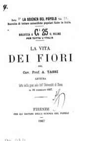 La *vita dei fiori : lettura fatta nella gran sala dell'Università di Siena il 16 febbraio 1867 / pel A. Tassi