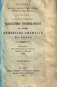*Lettera sulla nuova dottrina medica italiana diretta al signor professore Giacomo Tommasini dal dottore Geminiano Grimelli di Carpi estratta dal giornale Arcadico volume di ottobre
