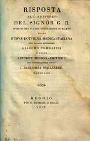 *Risposta all'articolo del signor G. R. inserito nel n. 5 del Conciliatore di Milano sulla Nuova dottrina medica italiana del signor professore Giacomo Tommasini e sulle Lettere medico-critiche del signor dottor fisico Giambattista Spallanzani reggiano