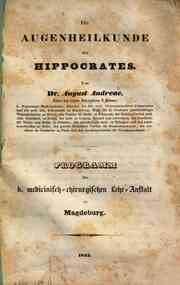 Die *augenheilkunde des Hippocrates / von August Andreae