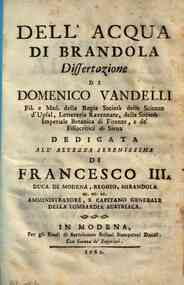 *Dell'acqua di Brandola dissertazione di Domenico Vandelli fil. e med. della Regia Società delle scienze d'Upsal, ..
