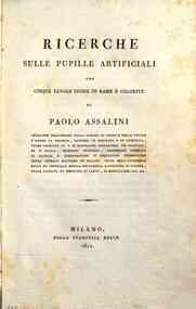 Ricerche sulle pupille artificiali con cinque tavole incise in rame e colorite. Di Paolo Assalini ..