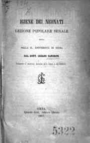 *Igiene dei neonati : lezione popolare serale detta nella r. universita di Siena / dal dott. Cesare Zanobini