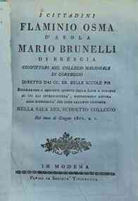 I *cittadini Flaminio Osma d'Asola Mario Brunelli di Brescia convittori nel collegio nazionale di Correggio ... esporranno i seguenti effetti della luce a piacere ... nella sala del suddetto collegio nel mese di giugno 1801 ..