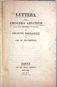 *Lettera sul cholera asiatico quale regnò recentemente in Cracovia di Giuseppe Brodowicz a Gio. M. Zecchinelli