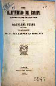 *Dell'allattamento dei bambini : dissertazione inaugurale di Albrizzi Luigi di Udine in occasione della sua laurea in medicina