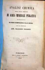 *Analisi chimica della nuova sorgente di acqua minerale purgativa ritrovata nei pressi di Montecatini in val di Nievole / fatta dal professore Ant. Targioni Tozzetti