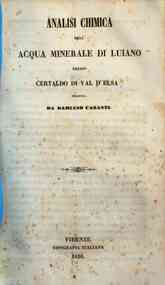 *Analisi chimica dell'acqua minerale di Luiano presso Certaldo di val d'Elsa / eseguita Damiano Casanti