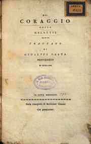 Del coraggio nelle malattie. Trattato di Giuseppe Pasta protofisico di Bergamo