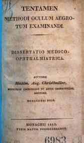 *Tentamen methodi oculum aegrotum examinandi ... / Maxim. Aug. Christlmiller
