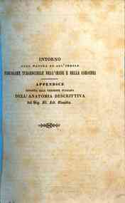 *Intorno alla natura ed all'indole vascolare turgescibile dell'iride e della coroidea : appendice apposta alla versione italiana dell'anatomia descrittiva / del sig. Fil. Fed. Blandin
