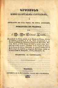 *Opuscolo sobre la optalmia contagiosa, o extracto de una obra de esta afeccion, publicada en Francia / por Cristoval Lusardi