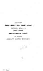 *Intorno alle malattie dell'iride / lettera quarta diretta al dottore Paolo Fario di Venezia dal professore Geminiano Grimelli di Modena