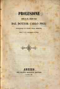 Prolusione letta il dì 4 Marzo 1841 dal dottor Carlo Pigli professore di storia della medicina nell'I. e R. Università di Pisa