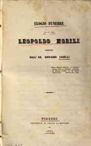 *Elogio funebre del cav. prof. Leopoldo Nobili / scritto dall'ab. Giovanni Caselli