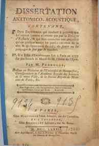 *Dissertation anatomico-acoustique : contenant, I. Des expériences qui tendent à prouver que les rayons sonores n'entrent pas par la trompe d'Eustache, & qui font connoître une propriété qu'on presque toutes les parties externe de la tête & quelque