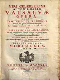 Viri celeberrimi Antonii Mariæ Valsalvæ Oper... - 1