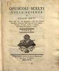Opuscoli scelti sulle scienze e sulle arti tratti ... - 10