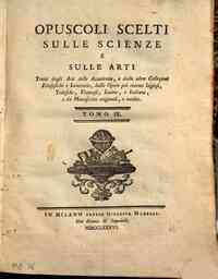 Opuscoli scelti sulle scienze e sulle arti tratti ... - 9