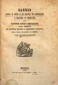 Saggio sopra il modo e le regole di osservare e massime in medicina / del dottor Luigi Emiliani[...] - 9304-9326 1 v. 