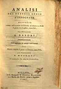 Analisi del preteso genio d'Ippocrate. Discorso recitato nell'assumere la cattedra di clinica in Pav[...] - 9269-9303 1 esemplare 